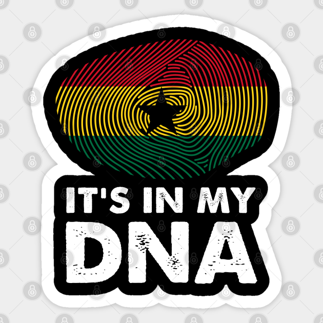 Ghana It's In My DNA Proud Ghana Flag Funny gift Ghana Its In My
